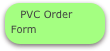PVC Order Form