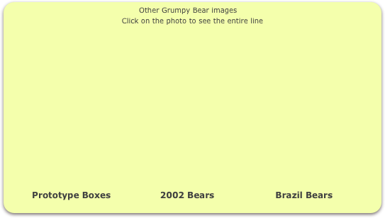                                                   Other Grumpy Bear images
Click on the photo to see the entire line














                                                                                        

          Prototype Boxes                 2002 Bears                     Brazil Bears













￼