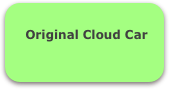 
    Original Cloud Car